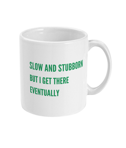 Funny Horse Mug - Slow & Stubborn - Back View - Gift Idea